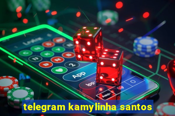 telegram kamylinha santos